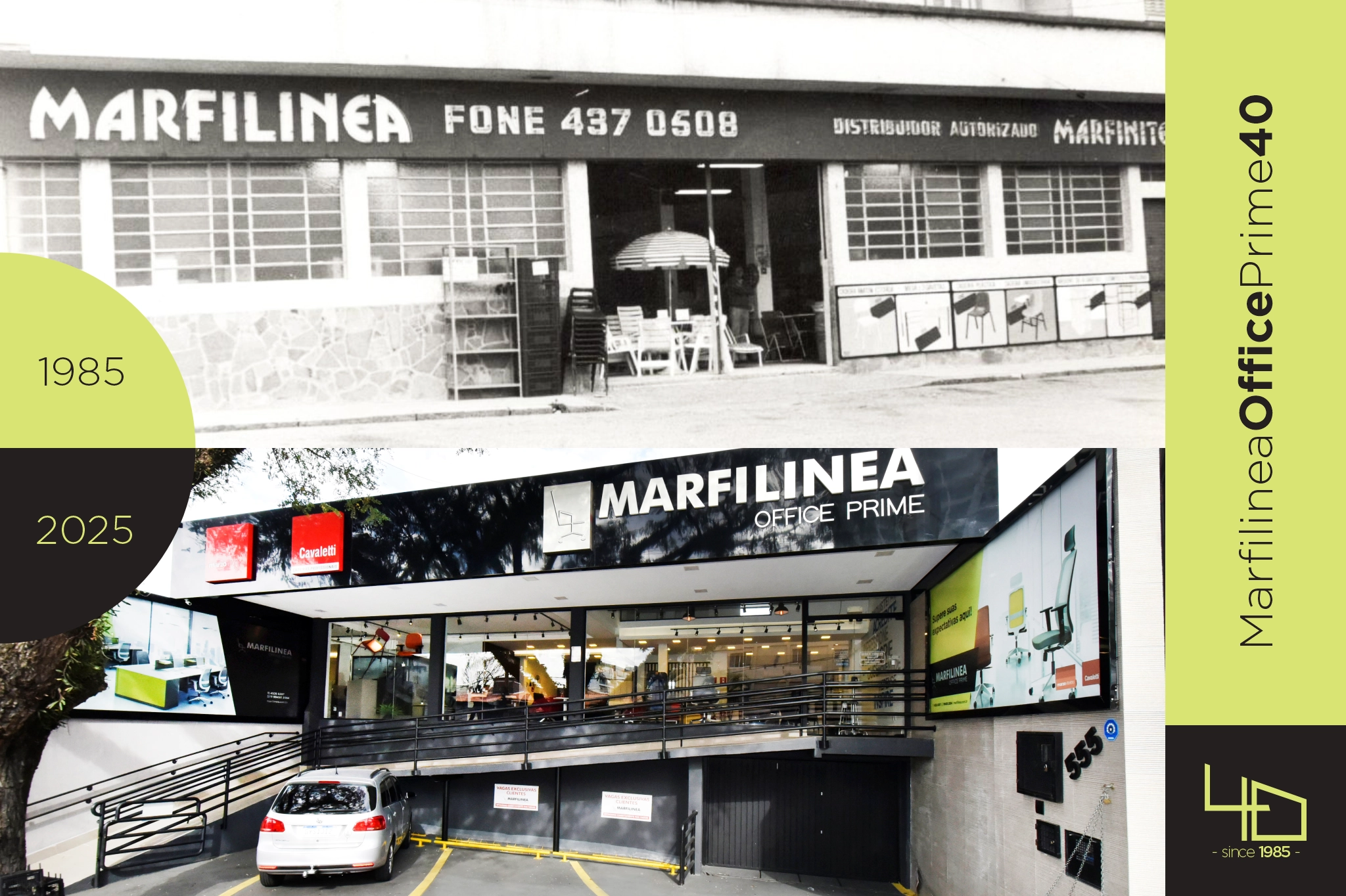 40 Anos da Marfilinea Office Prime! Since 1985.